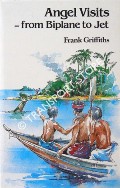 Angel Visits - From Biplane to Jet by GRIFFITHS, Frank